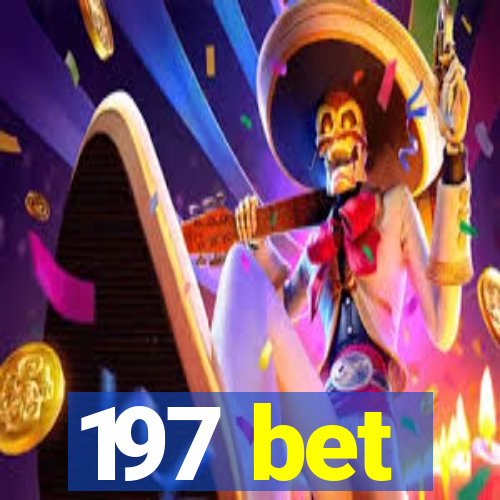 197 bet